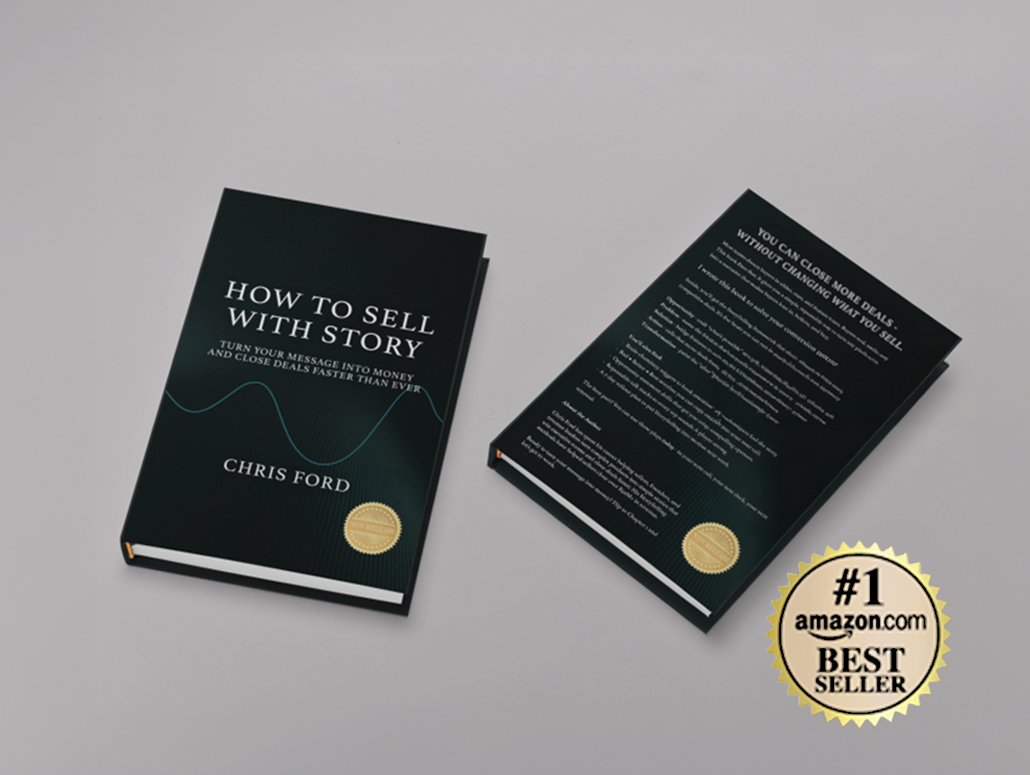 How to Sell With Story — by Chris Ford